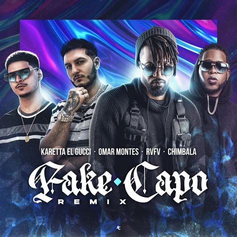 Karetta el Gucci, Omar Montes & Rvfv – Fake Capo (Remix) Lyrics 